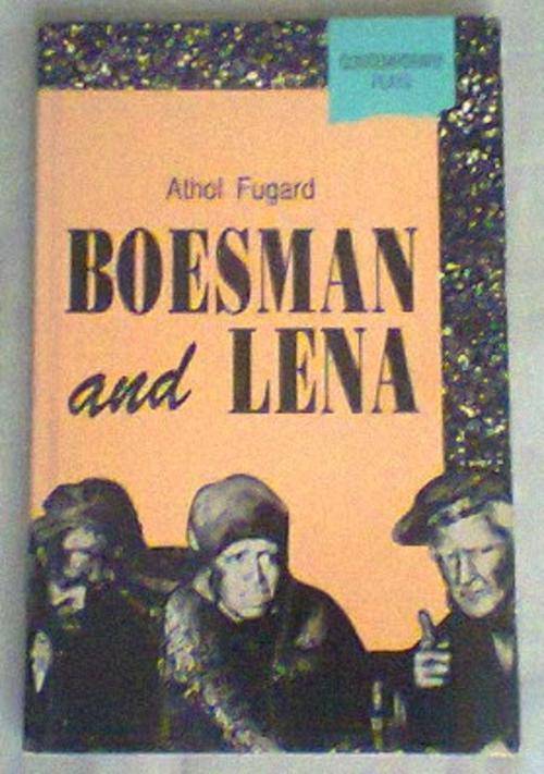 Boesman and Lena - By Athol Fugard
