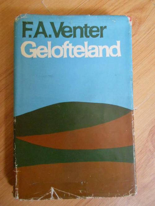 F.A. Venter - Gelofteland