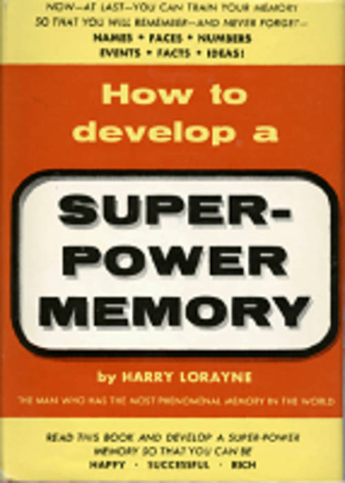 How to Develop a Super Power Memory