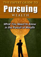 The Expert Guide to Pursuing Wealth