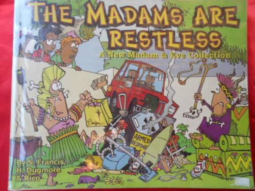 "The Madams are Restless"  S. Francs, H. Dugmore & Rico.  Soft cover