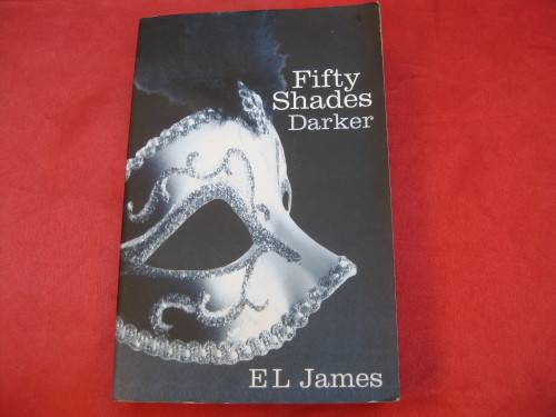 "Fifty Shades Darker" Soft cover. E.L. James.