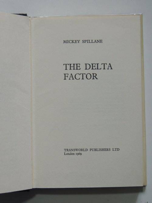 The Delta Factor - First Edition - by Mickey Spillane