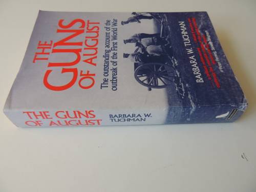 The Guns Of August     Barbara W. Tuchman