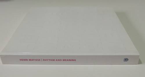Henri Matisse - Rhythm and Meaning - Federico Freschi (Ed.)