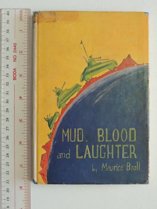 Mud, Blood And Laughter - Maurice Broll