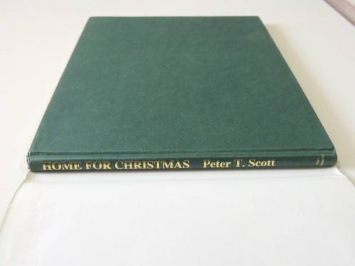 Home For Christmas  Cards, Messages And Legends Of The Great War - Peter T. Scott
