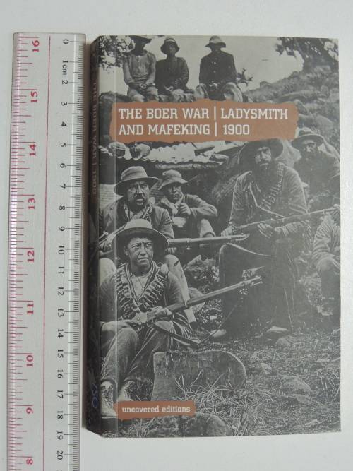 The Boer War: Ladysmith And Mafeking, 1900