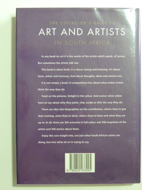 The Collectors Guide to Art and Artists in South Africa - A Visual Journey into ...of 558 Artists