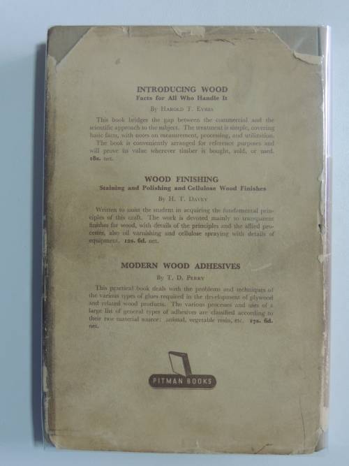 Wood Technology - Constitution, Properties and Uses - 3rd ed. 1951- Harry Donald Tieman