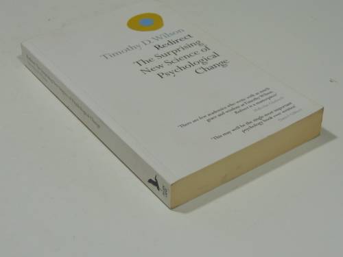 Redirect - The Surprising New Science Of Pschological Change - Timothy D. Wilson