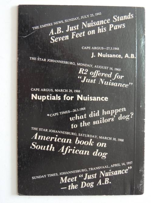 Just Nuisance - True Story of an Able Seaman Who Led a Dog`s Life - Leslie M Steyn