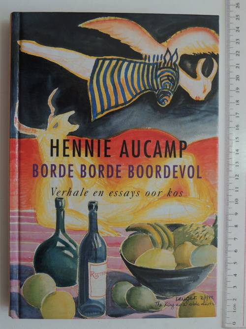 Borde Borde Boordevol - Vehale & Essays oor Kos - Hennie Aucamp