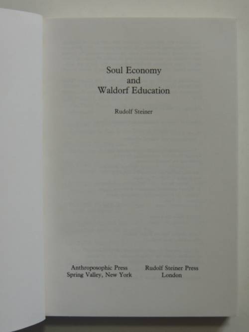 Soul Economy and  Waldorf Edcation - Rudolf Steiner