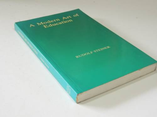 A Modern Art of Education, Lectures 1923 - Rudolf Steiner