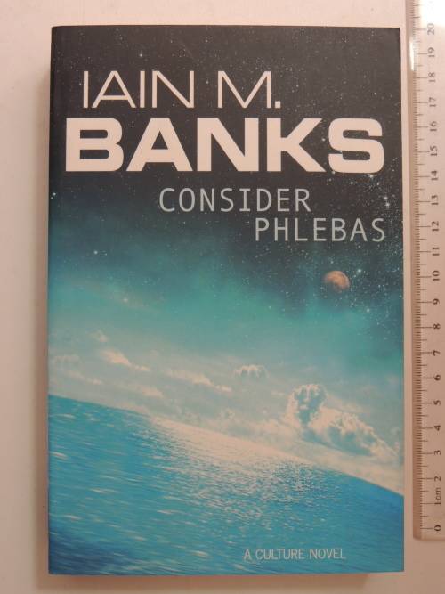 Consider Phlebas - Iain M Banks