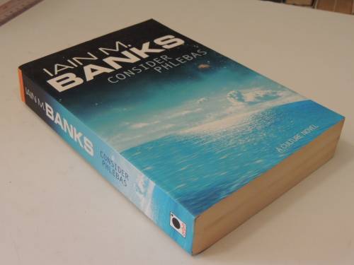 Consider Phlebas - Iain M Banks