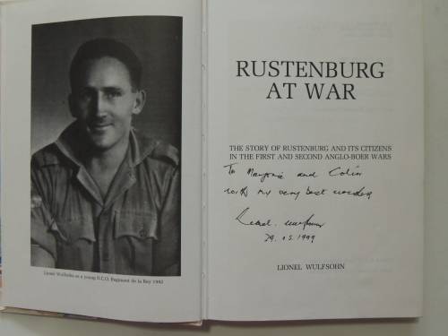 Rustenburg At War,Story Of R...&Its Citizens In First &Second Anglo-Boer Wars- Lionel Wulfsohn Inscr