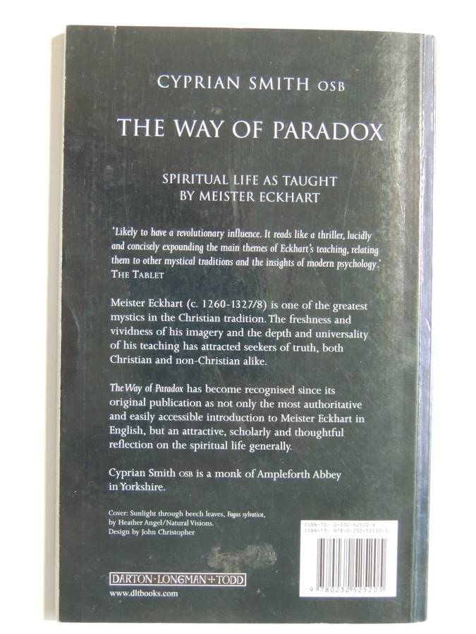 The Way Of Paradox - Spiritual Life As Taught By Meister Eckhart - Cyprian Smith OSB