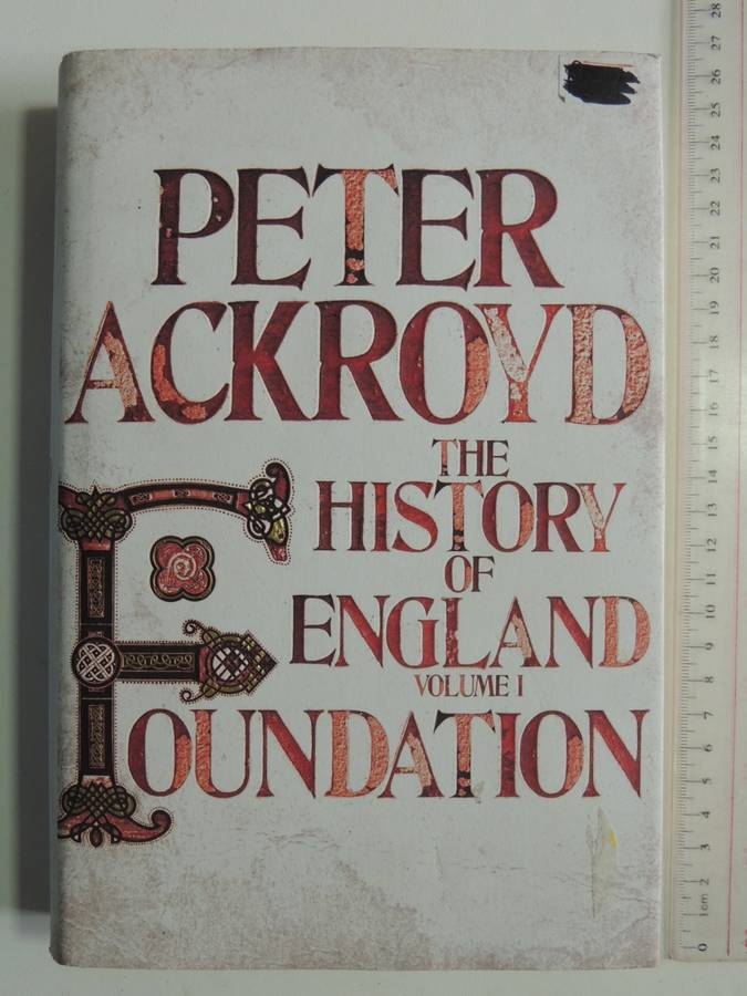 Foundation - The History Of England Vol 1 - Peter Ackroyd