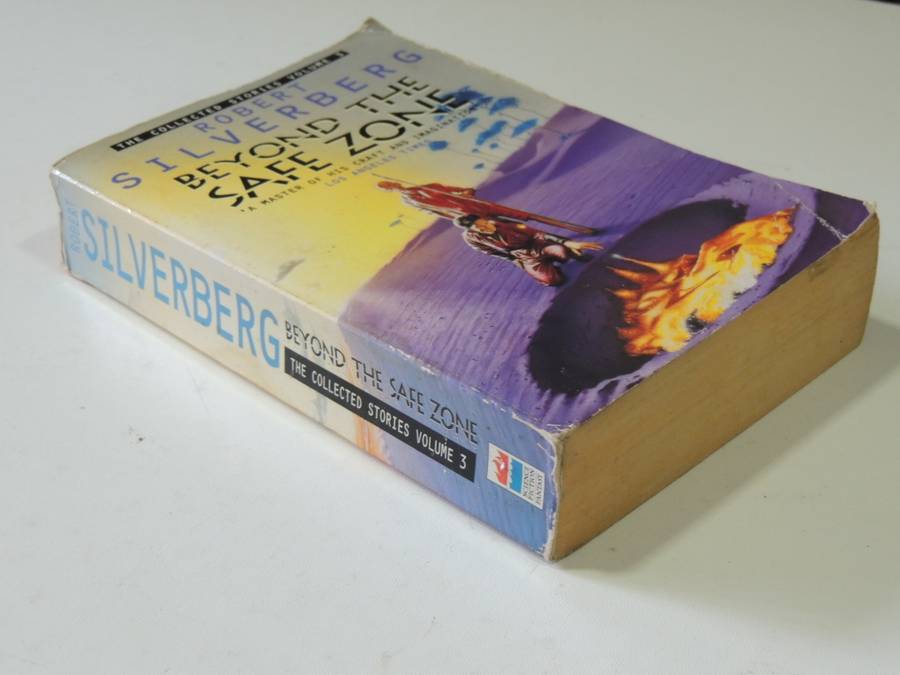 Beyond The Safe Zone - The Collected Stories Vol 3 - Robert Silverberg