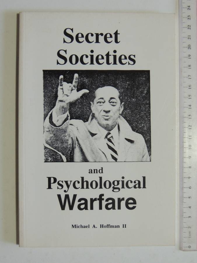 Secret Societies And Psychological Warfare- Michael A. Hoffman II