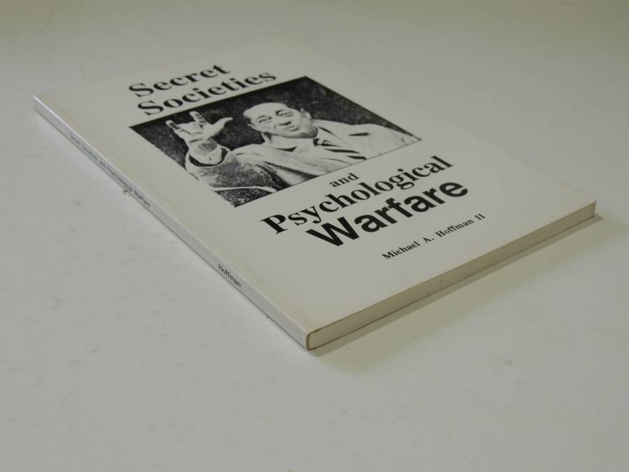 Secret Societies And Psychological Warfare- Michael A. Hoffman II