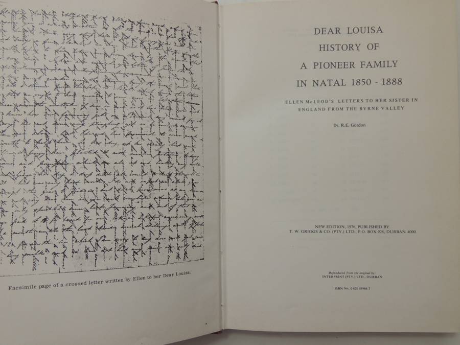 Dear Louisa: history of a pioneer family in Natal, 1850-1888: Ellen McLeod`s letters