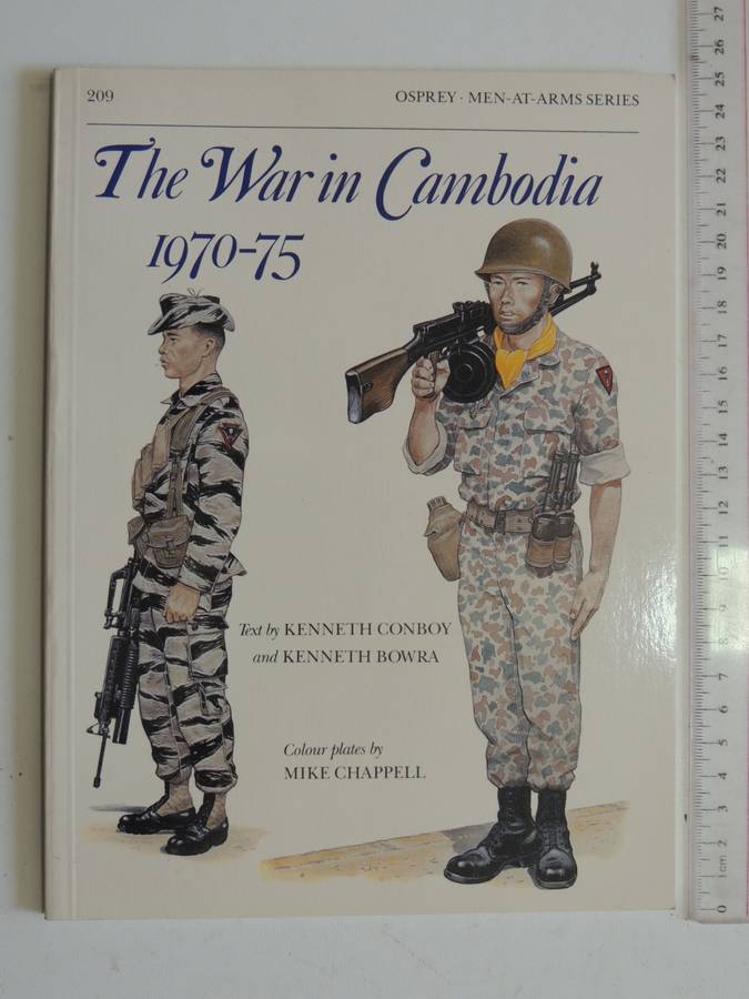 Osprey Men-At-Arms Series: The War In Cambodia 1970-75  Kenneth Conboy & Kenneth Bowra