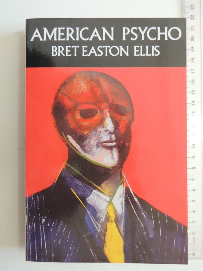 American Psycho - Bret Easton Ellis