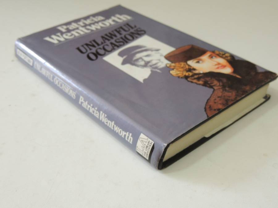 Unlawful Occasions - Patricia Wentworth 1991