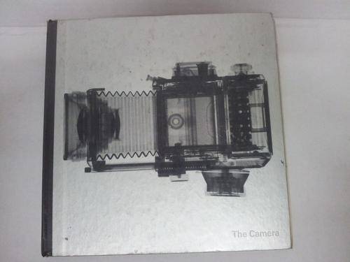 The Camera - By The Editors Of Time-Life Books