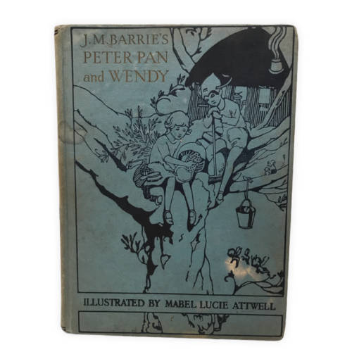 Peter Pan and Wendy By: J. M. Barrie, illustrated by Mabel Lucie Attwell, Ninth Impression 1961