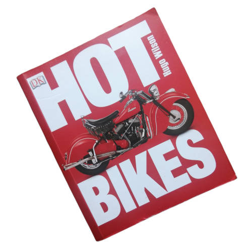 Hot Bikes by Hugo Wilson 2014 Softcover