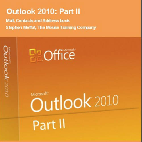Outlook 2010: Part 2 Public Domain