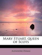 Mary Stuart by Alexandre Dumas