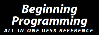 Beginning Programming All-In-One Desk Reference  EBOOK