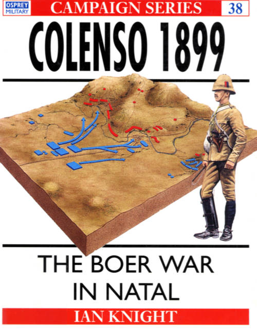 Osprey 38 Colenso 1899 The Boer War in Natal EBOOK