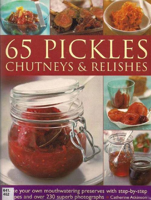 65 Pickles Chutney and Relishes Recipes EBOOK