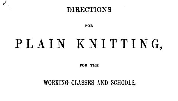 Directions for plain knitting 1858 Say hello to the old!!! EBOOK (Free download)