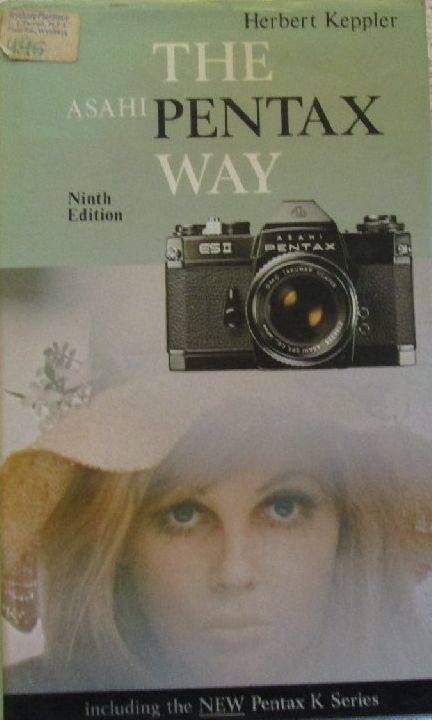The Pentax Way - Ninth Edition - Herbert Keppler