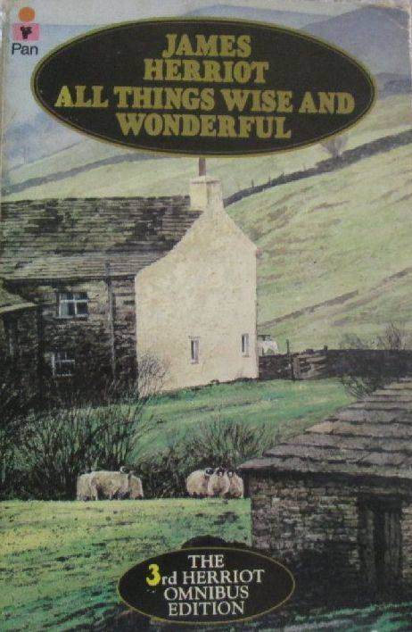 All Things Wise and Wonderful - James Herriot