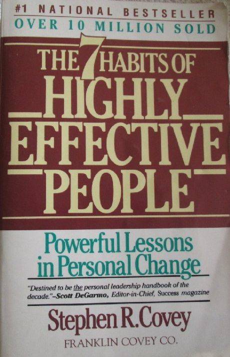 The 7 Habits of Highly Effective People - Stephen R. Covey