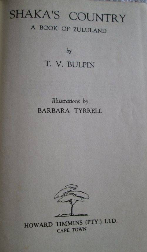 Shaka's Country - A Book of Zululand - T.V. Bulpin