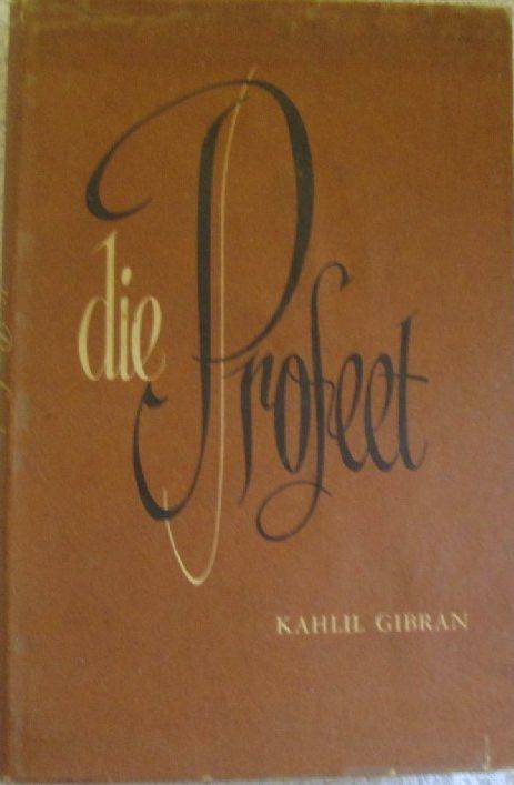 Die Profeet - Kahlil Gibran