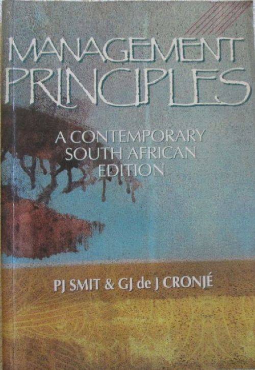 Management Principles - A Contemporary South African Edition - P.J. Smit & G.J. de J. Cronje