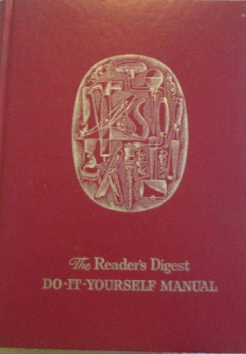 The Reader's Digest Do-It-Yourself Manual