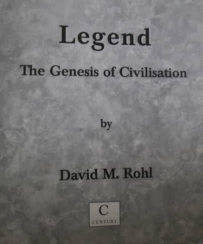 Legend - The Genesis of Civilisation - David Rohl