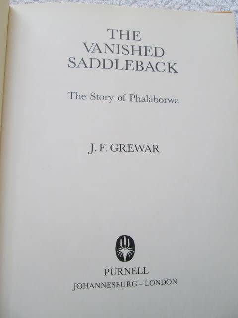 The Vanished Saddleback - The Story Of Phalaborwa - J. F. Grewer