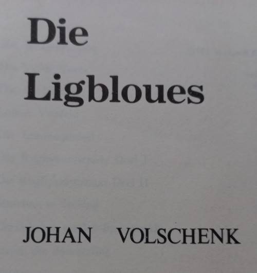 Die Ligbloues - Johan Volschenk - Softcover - 193 Pages